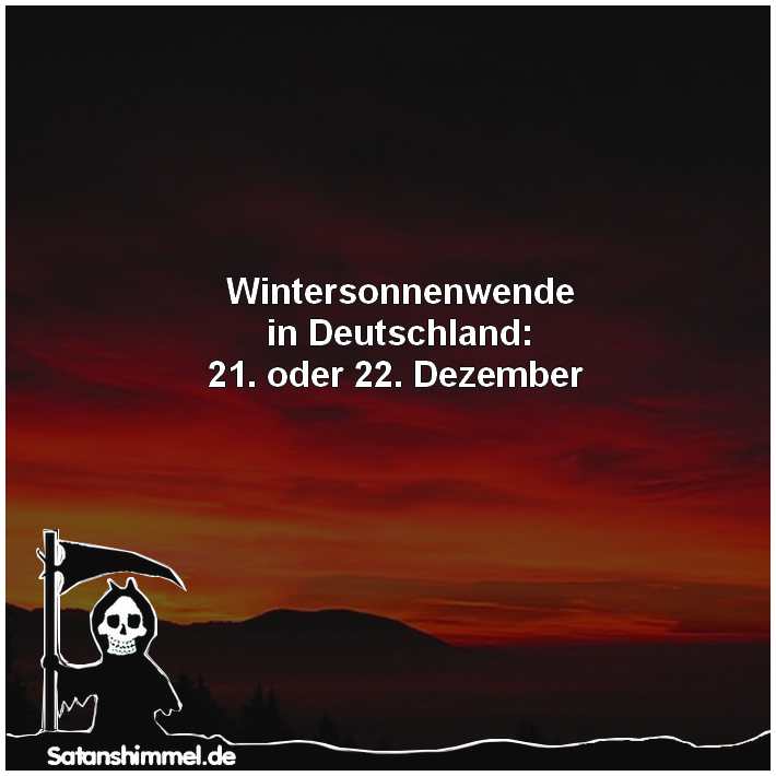 Wintersonnenwende ist auf der Nordhalbkugel immer am 21. oder 22. Dezember.