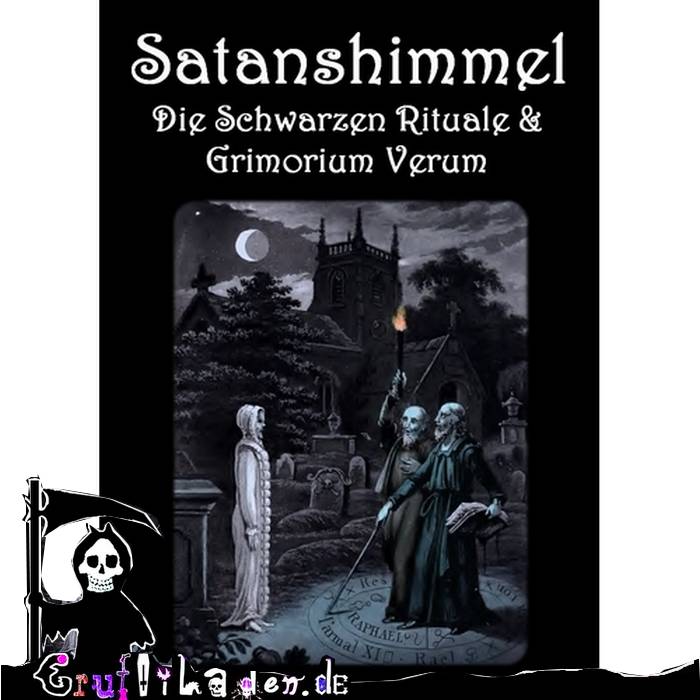 Das Buch Satanshimmel - Die Schwarzen Rituale und Grimorium Verum beinhaltet Anleitung, um den Teufel zu beschwören.