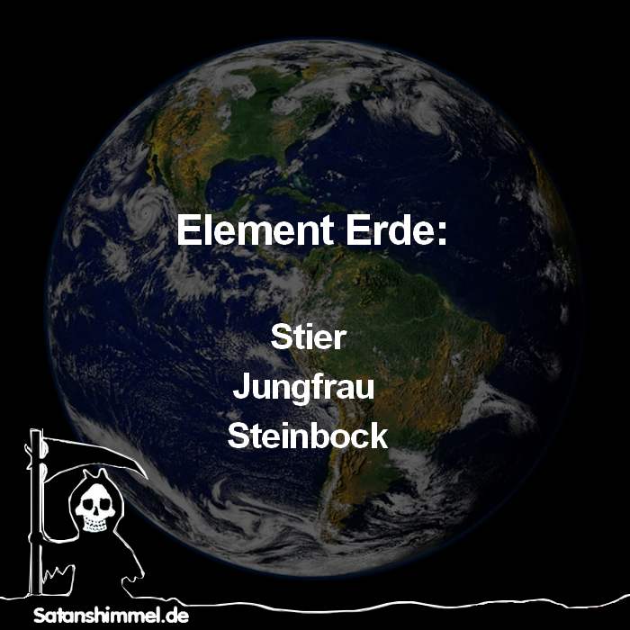Element Erde: Stier, Jungfrau Steinbock