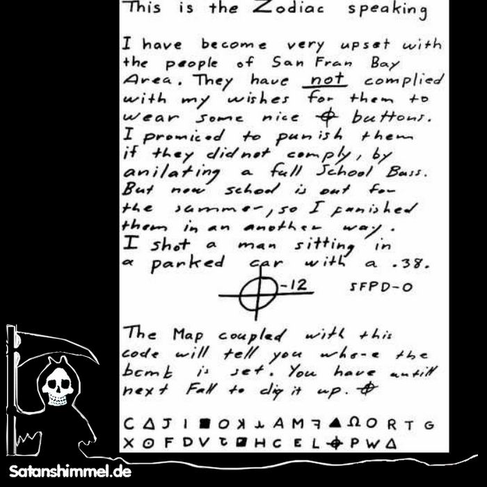 Die codierte Botschaft wurde vom Zodiac-Killer per Brief am 26. Juni 1970 geschickt. Der Brief wurde in San Francisco, Kalifornien abgestempelt und an die Zeitung "San Francisco Chronicle" geschickt. Die codierte Botschaft gilt bis heute als ungelöst.