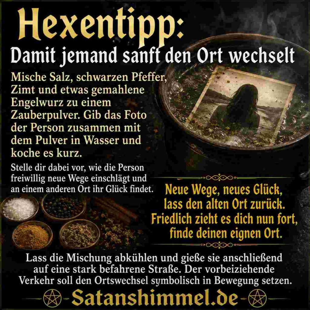 Ritual, damit jemand den Ort wechselt