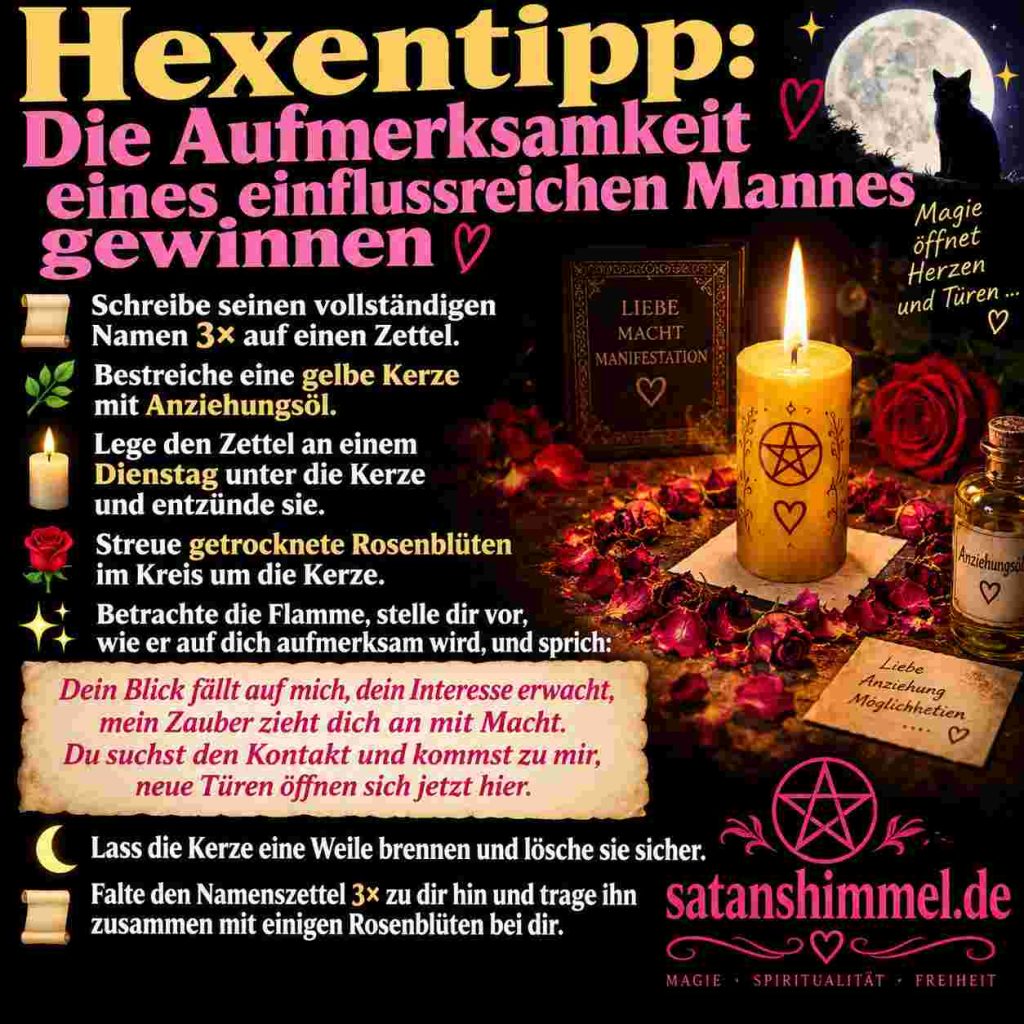 Ritual, um die Aufmerksamkeit eines einflussreichen Mannes zu bekommen